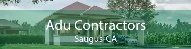 Adu Contractors Saugus-CA